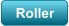 Roller